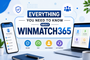 Everything You Need to Know About Winmatch365