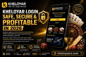 Kheloyar Login Safe, Secure & Profitable in 2026