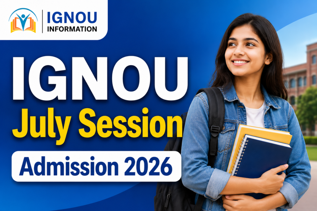 IGNOU July 2026 Admission