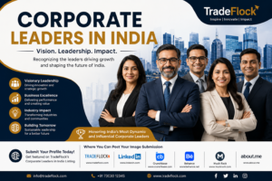 Corporate Leaders in India including top CEOs, business executives, and industry pioneers driving innovation, growth, and business excellence.