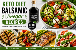 Keto Diet Balsamic Vinegar Recipes