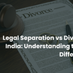 Legal separation vs divorce in India illustrated with a gavel, divorce decree, wedding rings, and legal documents, explaining the differences in marital status, rights, obligations, and family law procedures.