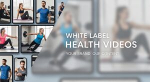 White Label Health Videos
