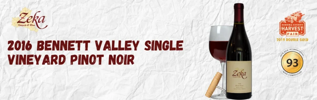 2016 Bennett Valley Single Vineyard Pinot Noir