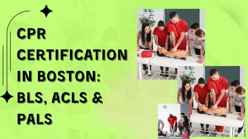 CPR Certification in Boston BLS, ACLS & PALS