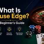 What Is House Edge? A Beginner's Guide