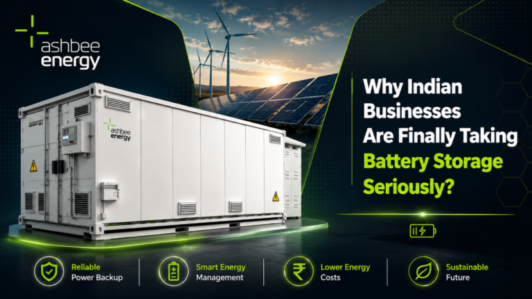 Why Indian Businesses Are Finally Taking Battery Storage Seriously