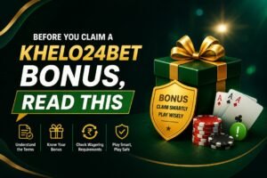 Before You Claim a Khelo24Bet Bonus, Read This