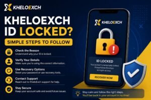 KheloExch ID Locked? Simple Steps to Follow