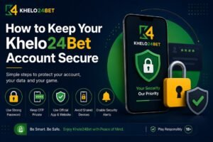 How to Keep Your Khelo24Bet Account Secure