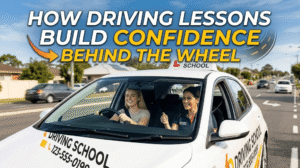 How Driving Lessons Build Confidence Behind the Wheel