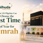 How UK Pilgrims Can Choose the Best Time of Year for Umrah