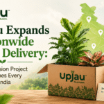 Upjau Expands Nationwide Plant Delivery How a Passion Project Now Reaches Every Corner of India