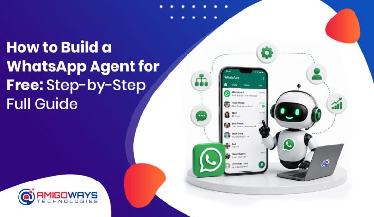 how-to-build-whatsapp-agent-free-step-by-step-guide