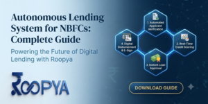 Autonomous Lending System for NBFCs: The Complete Guide