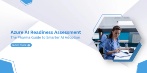 Azure AI Readiness Assessment The Pharma Guide to Smarter AI Adoption
