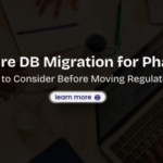 Azure DB Migration for Pharma What to Consider Before Moving Regulated Data