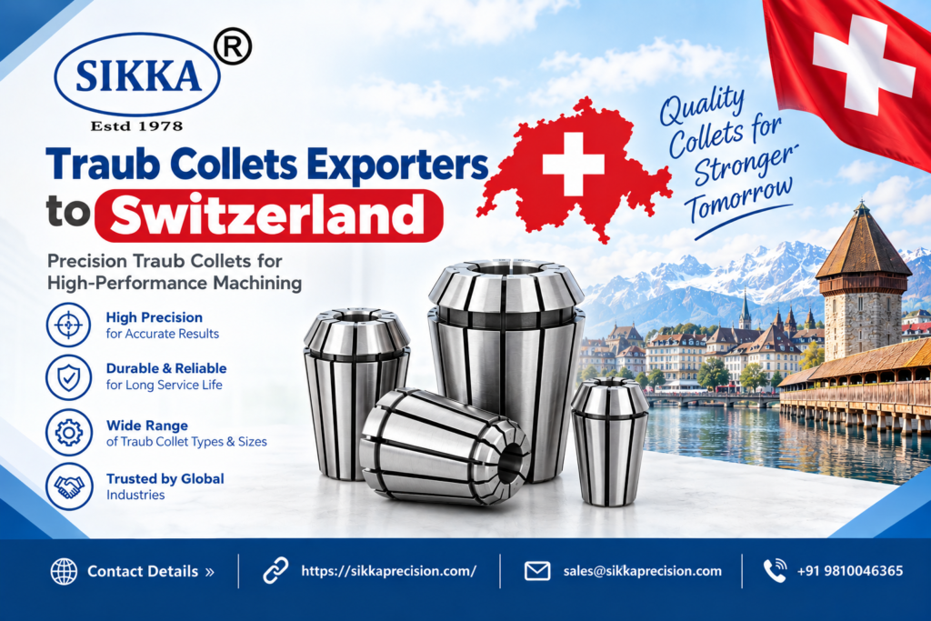Traub Collets Exporters to Switzerland