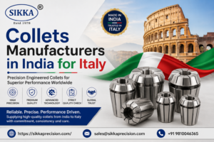 Collets Manufacturers in India for Italy