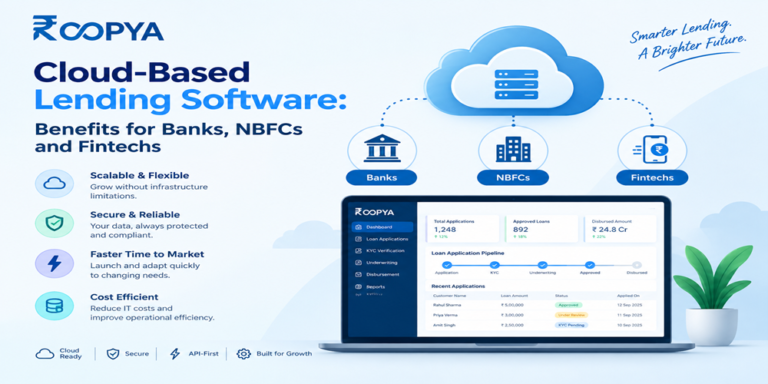 Cloud-Based Lending Software: Benefits for Lenders | Roopya