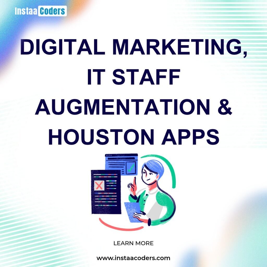 Digital Marketing, IT Staff Augmentation & Houston Apps