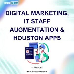 Digital Marketing, IT Staff Augmentation & Houston Apps
