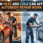 How Heat and Cold Can Affect Autobody Repair Work