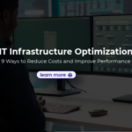 IT Infrastructure Optimization_ 9 Ways to Reduce Costs and Improve Performance