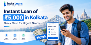 Instant Loan of Rs 5000 in Kolkata | Apply Online - Insta Loans