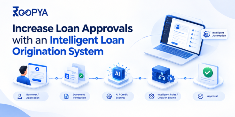 Intelligent Loan Origination System to Increase Loan Approvals | Roopya.money