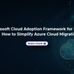 Microsoft Cloud Adoption Framework for Pharma_ How to Simplify Azure Cloud Migration