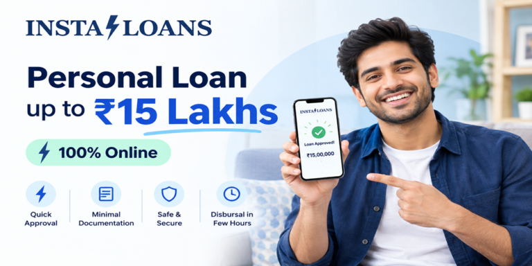 Personal Loan up to ₹15 Lakhs – 100% Online | Insta Loans