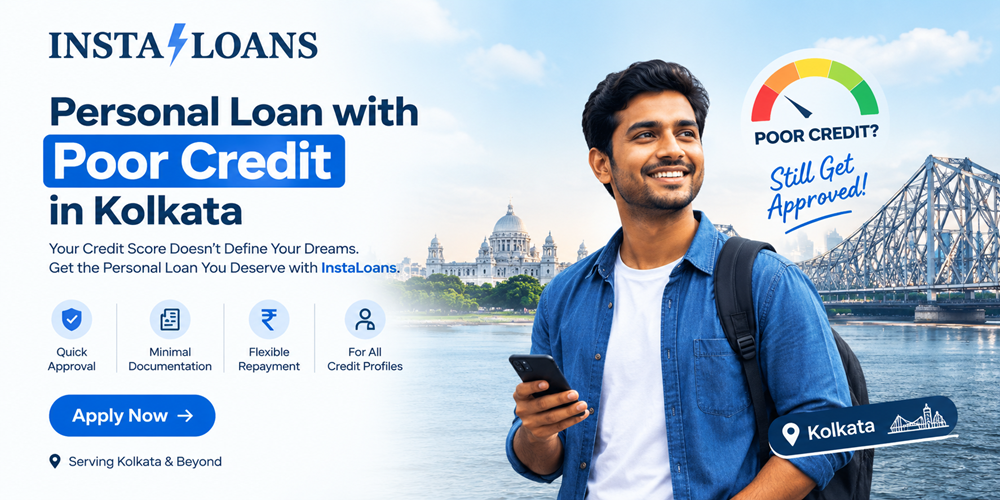 Personal Loan with Poor Credit in Kolkata | Insta Loans