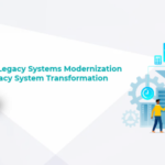 Streamlining Legacy Systems Modernization for Faster Legacy System Transformation