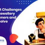 7-biggest-challenges-jewellery-shop-owners