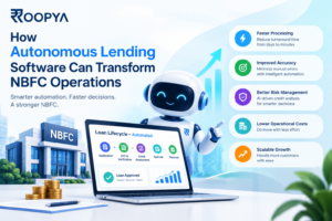 How Autonomous Lending Software Transforms NBFCs