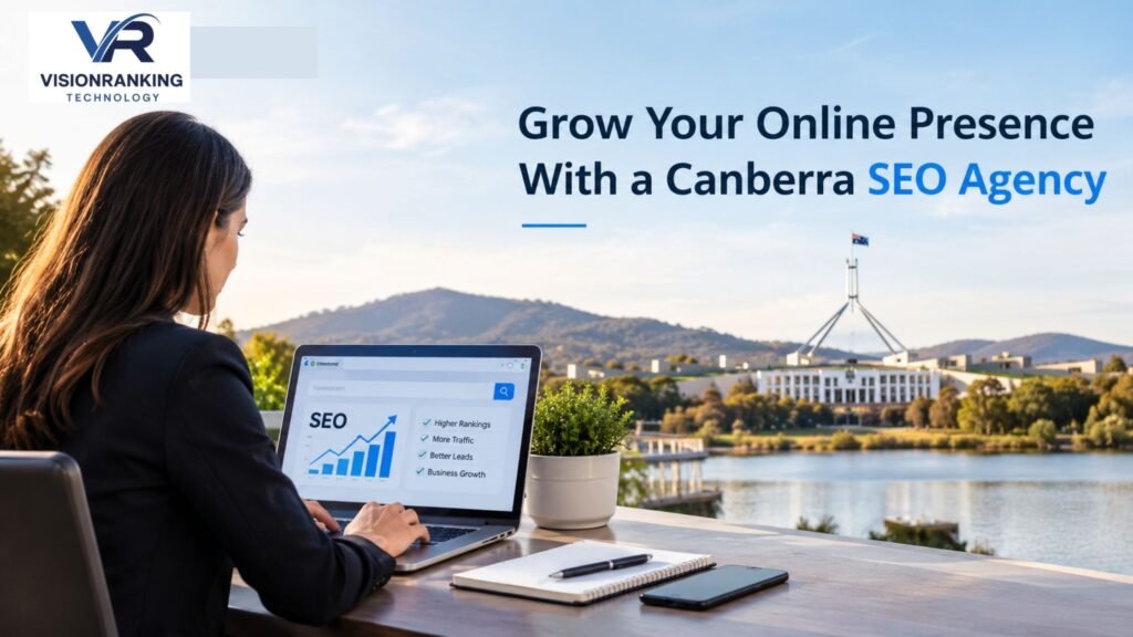 Grow Your Online Presence With a Canberra SEO Agency