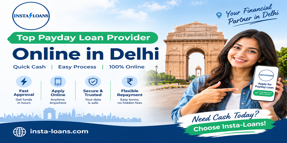 Top Payday Loan Provider Online in Delhi | Insta Loans