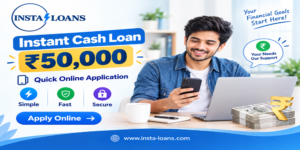 Instant Cash Loan ₹50,000 Online – Quick & Easy Apply