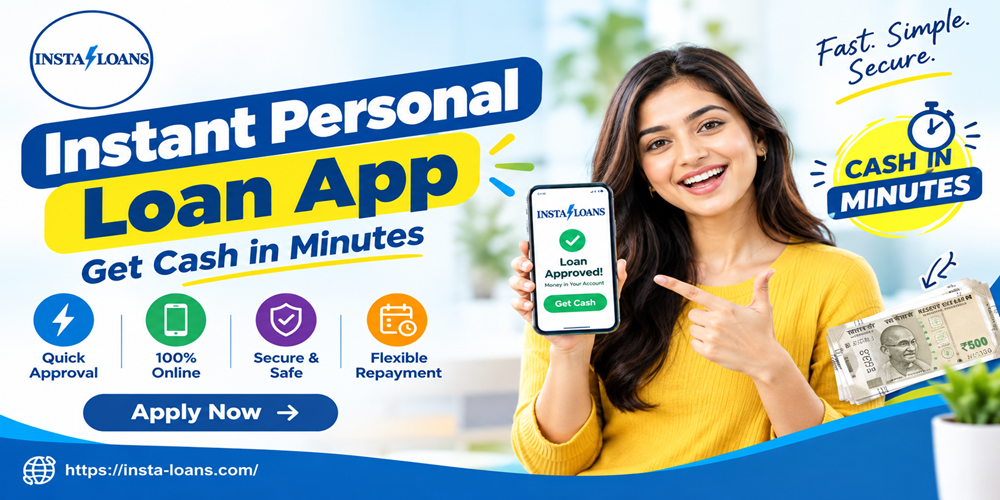 Meta Title Instant Personal Loan App – Get Cash in Minutes | Insta Loans