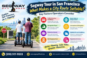 Segway Tour in San Francisco What Makes a Route Suitable