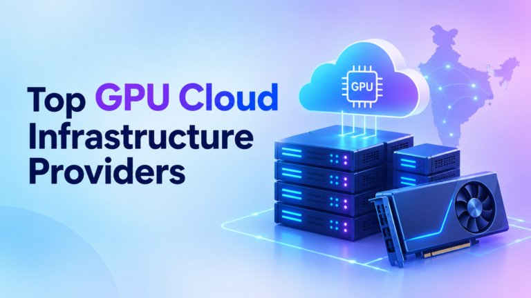 Top GPU Cloud Infrastructure Providers for Enterprise Applications