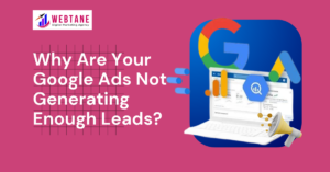 Google Ads management strategy with Webtane